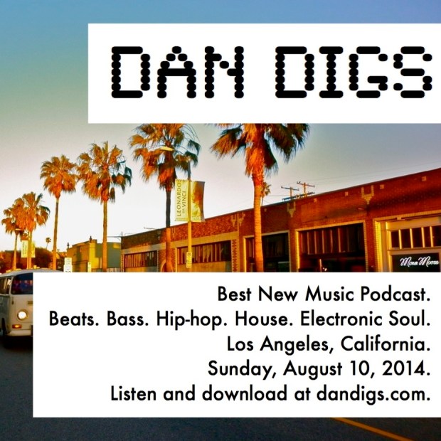 Dan Digs Podcast Aug 10 2014 Cover